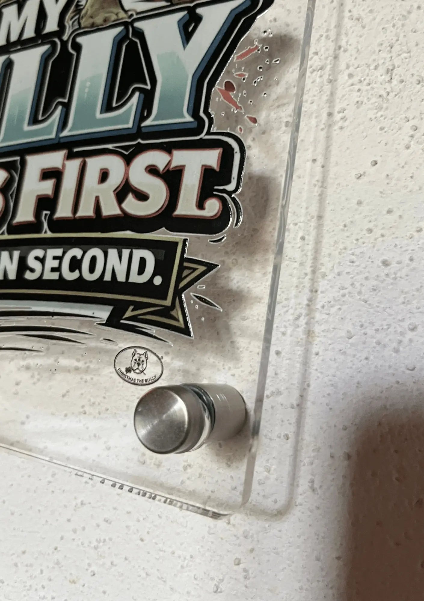 Targa Territorio Bully – My Bully Comes First | Christmas The Bully® - Christmas The Bully