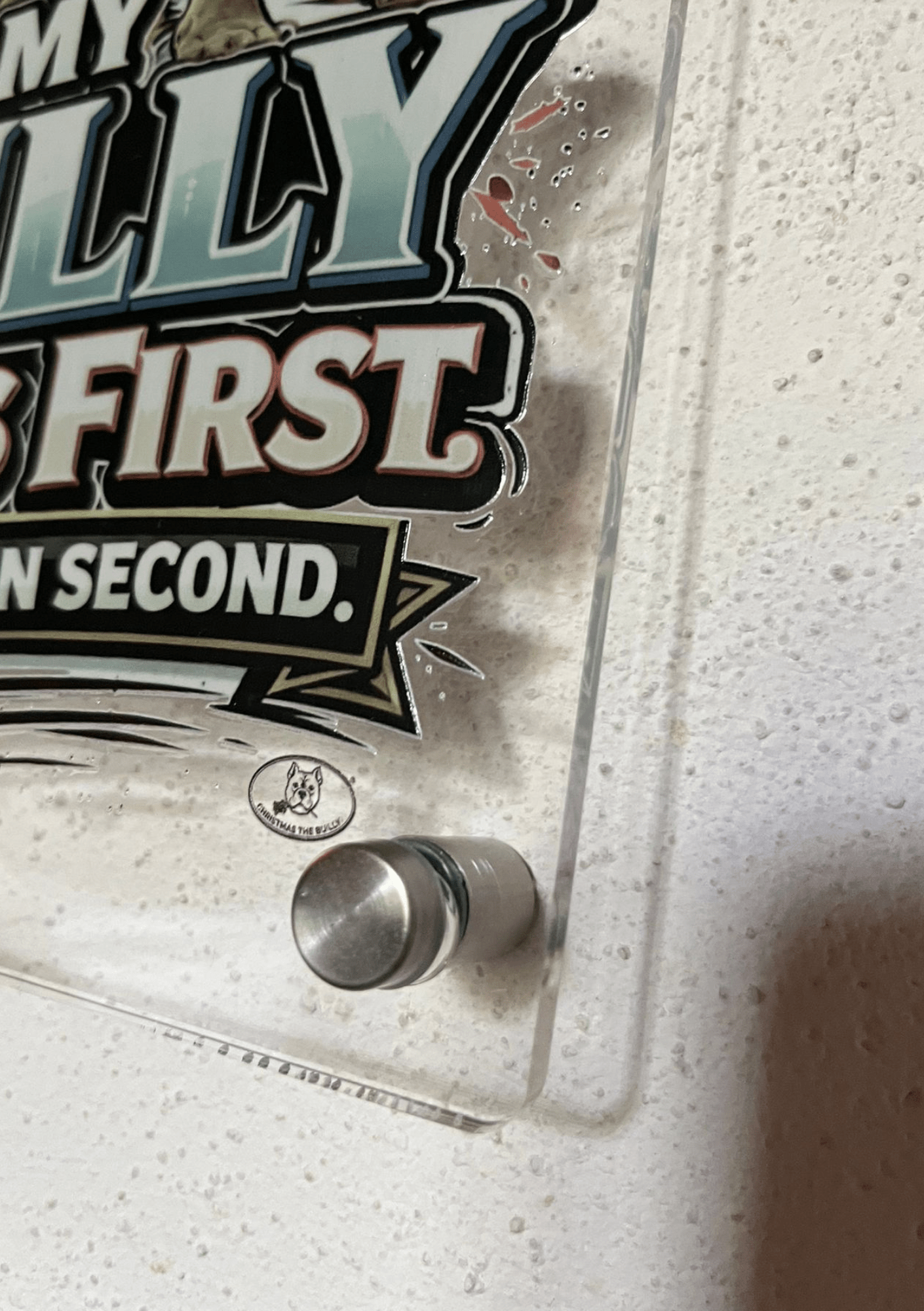 Targa Territorio Bully – My Bully Comes First | Christmas The Bully® - Christmas The Bully